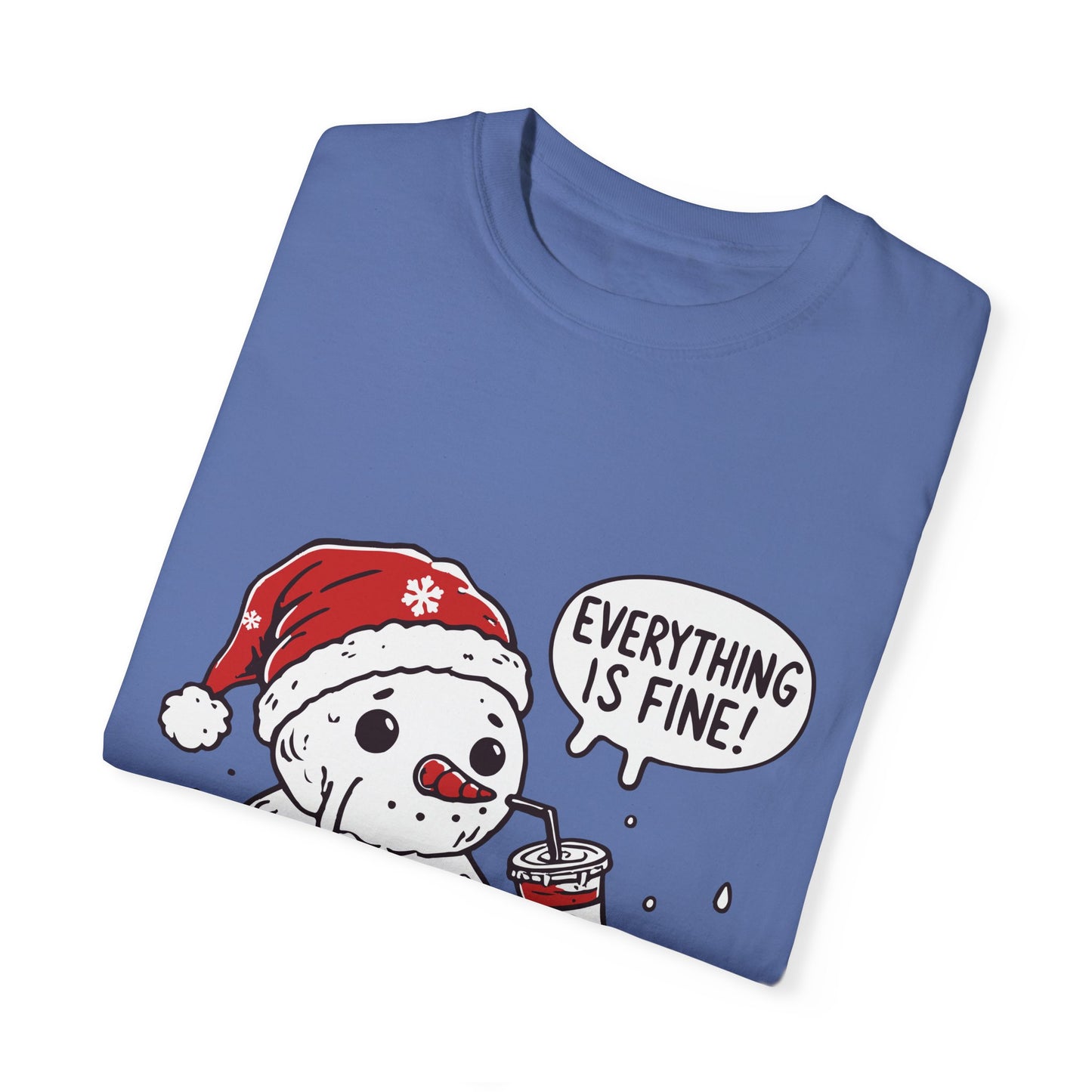 Snowman T-Shirt - "Everything is Fine, I'm Just Having a Meltdown" - Funny Winter Tee