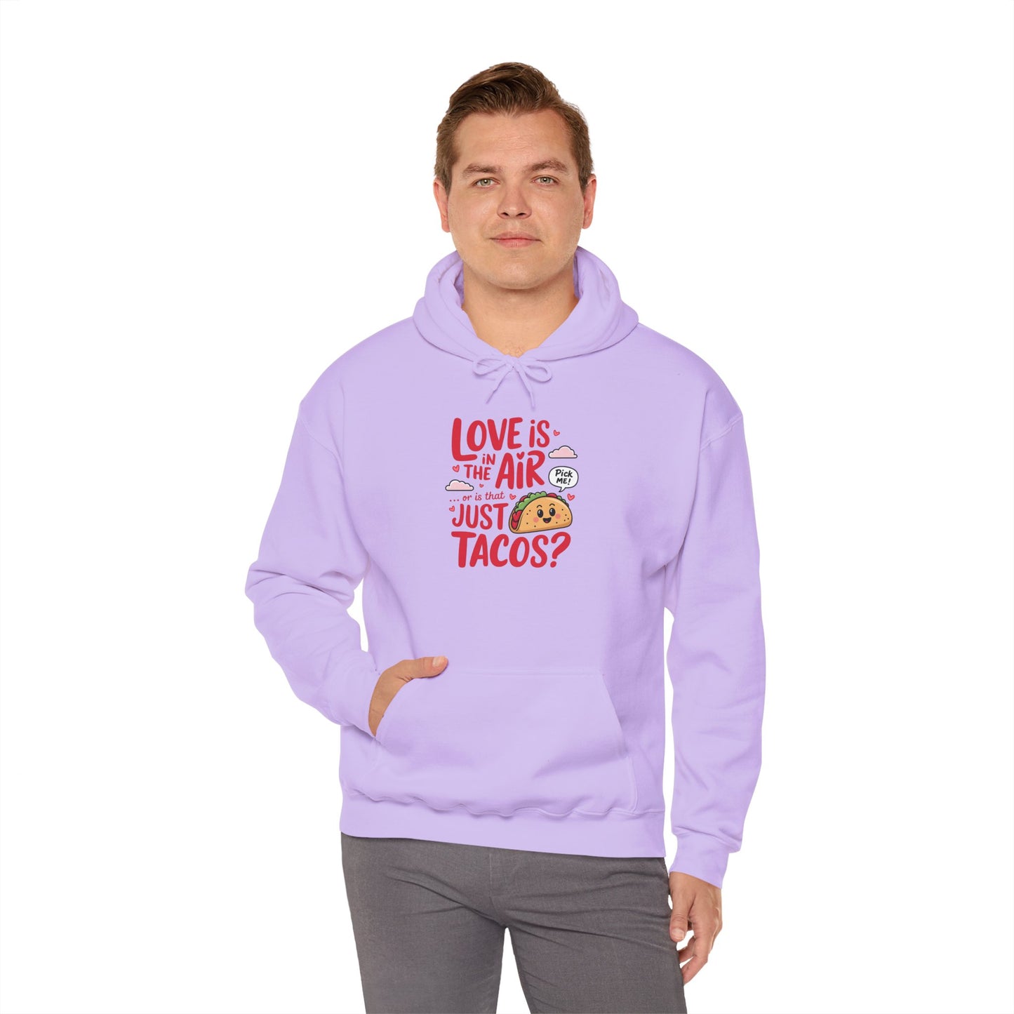 Love Is in the Air… or Is That Just Tacos Hoodie