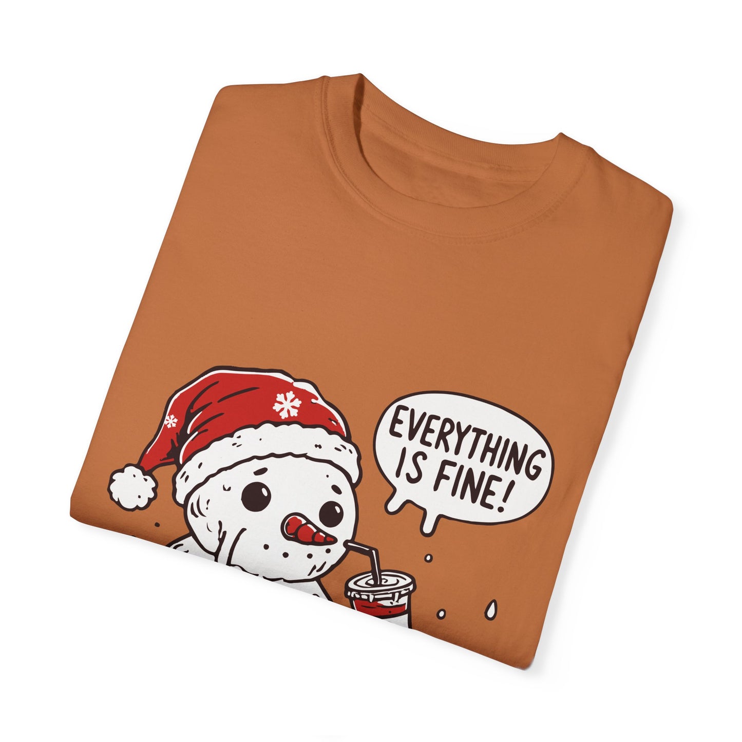 Snowman T-Shirt - "Everything is Fine, I'm Just Having a Meltdown" - Funny Winter Tee