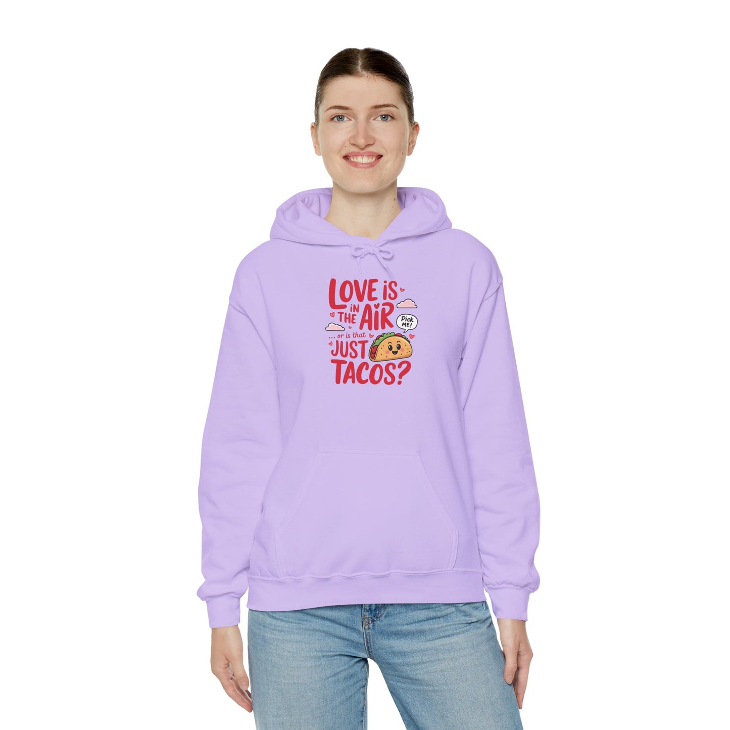 Love Is in the Air… or Is That Just Tacos Hoodie
