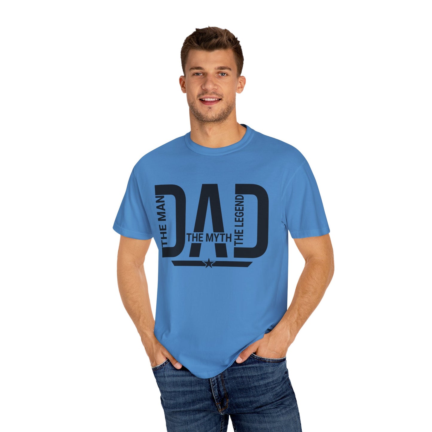 Dad The Man The Myth The Legend, Men's Garment-Dyed T-shirt