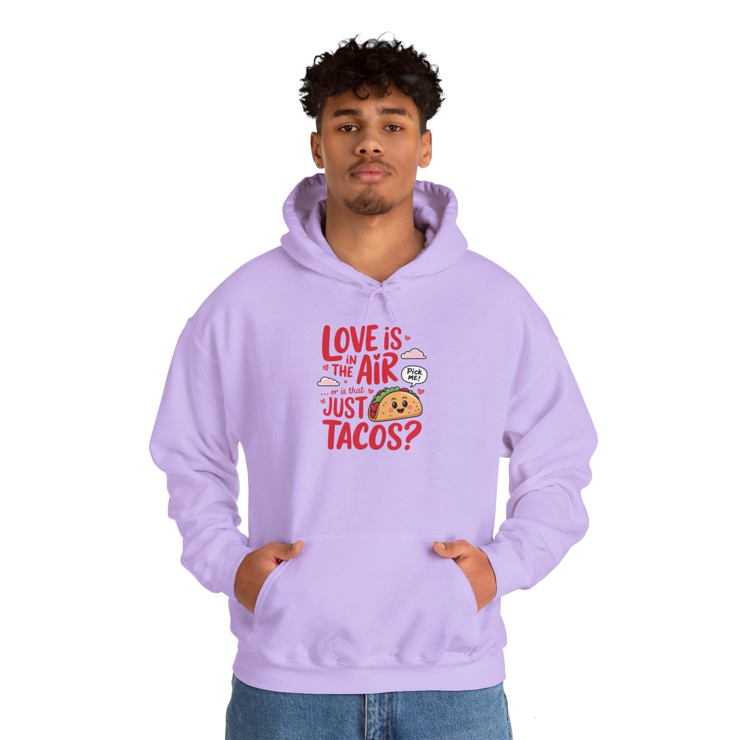 Love Is in the Air… or Is That Just Tacos Hoodie