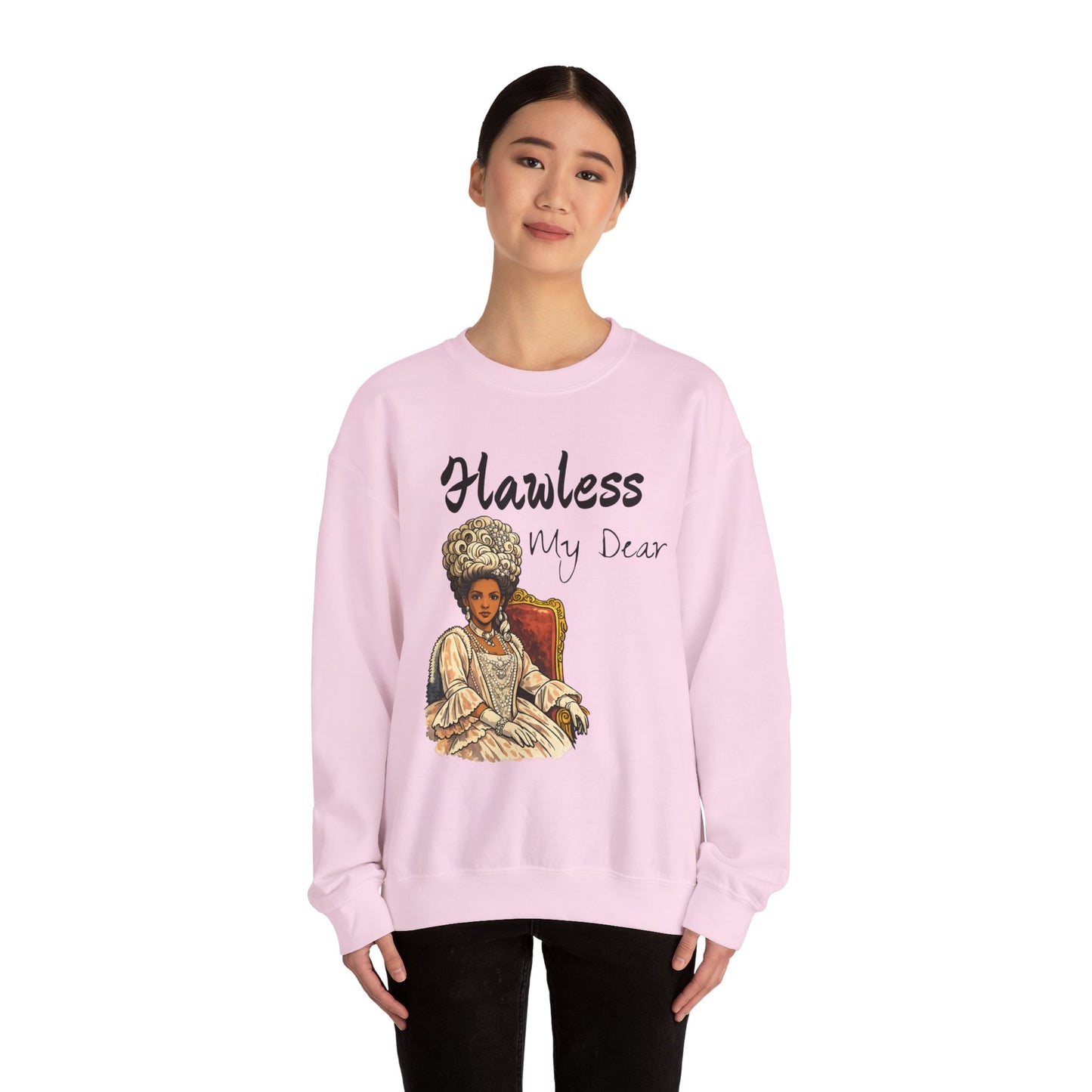 Flawless My Dear sweatshirt