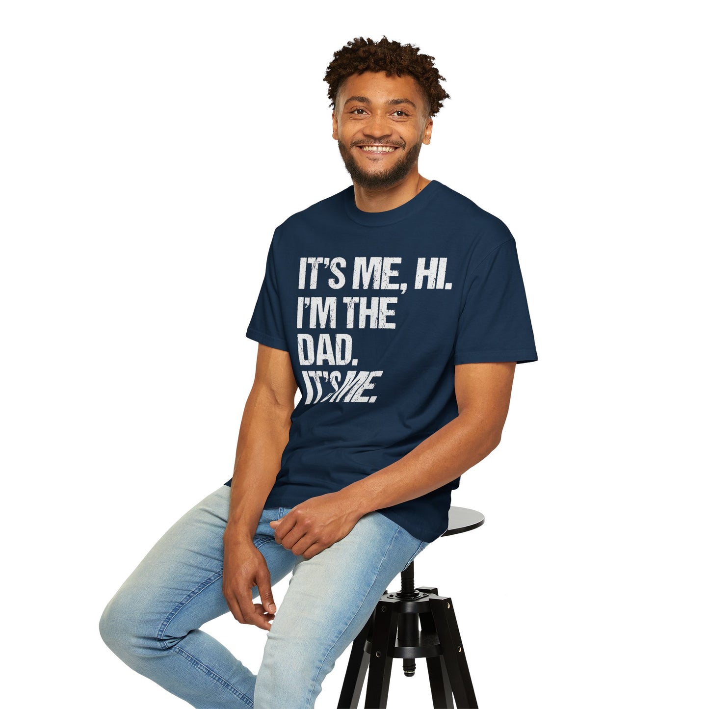 It's Me, Hi. I'm The Dad It's Me, Men's Garment-Dyed T-shirt