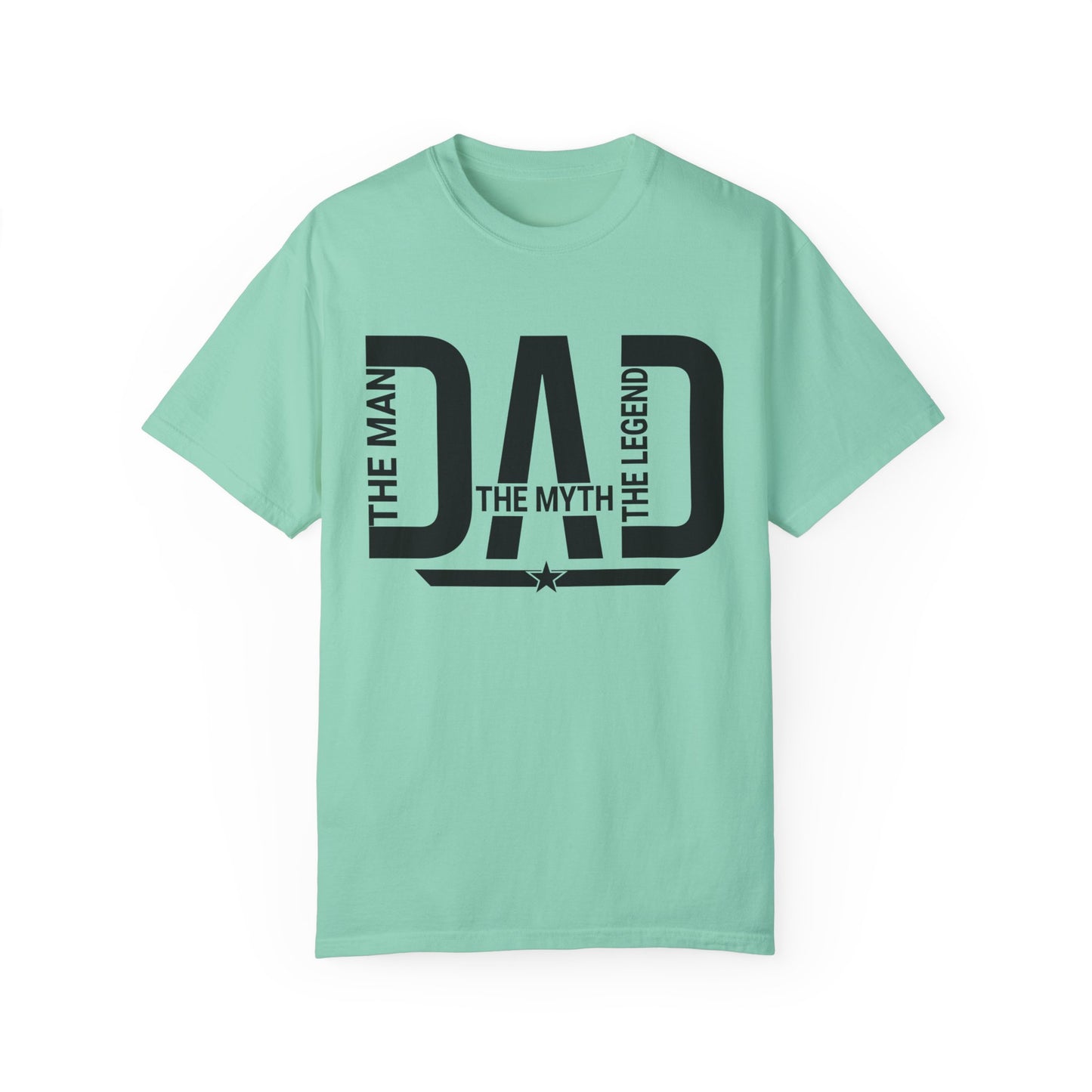 Dad The Man The Myth The Legend, Men's Garment-Dyed T-shirt