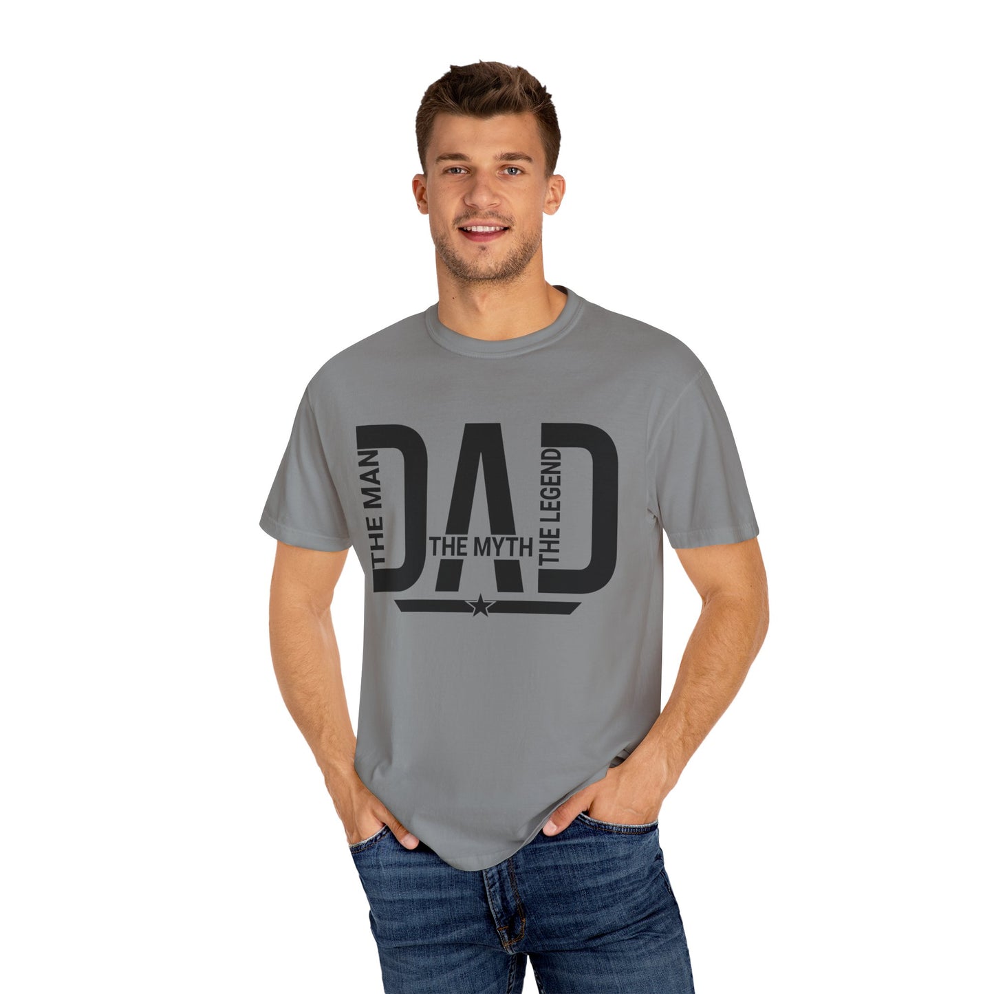 Dad The Man The Myth The Legend, Men's Garment-Dyed T-shirt