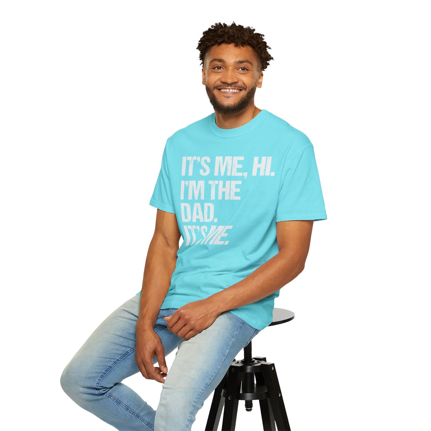 It's Me, Hi. I'm The Dad It's Me, Men's Garment-Dyed T-shirt