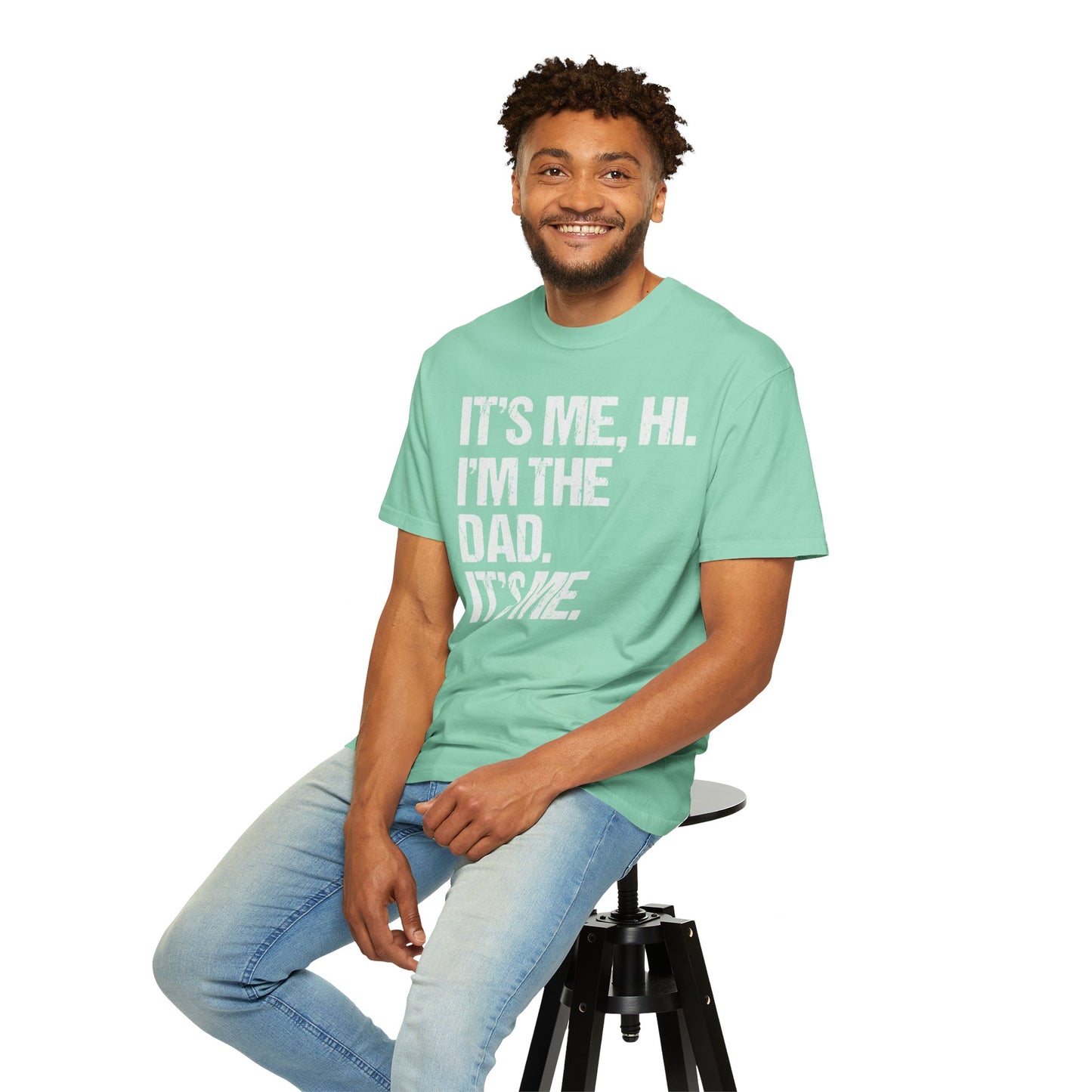 It's Me, Hi. I'm The Dad It's Me, Men's Garment-Dyed T-shirt