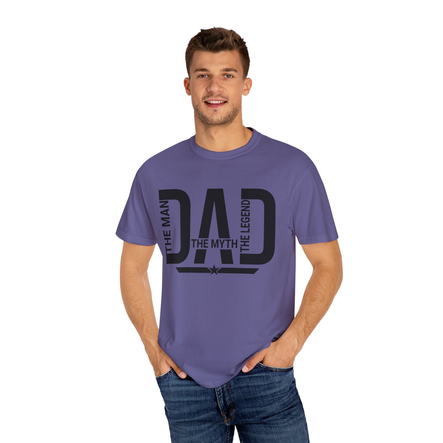 Dad The Man The Myth The Legend, Men's Garment-Dyed T-shirt