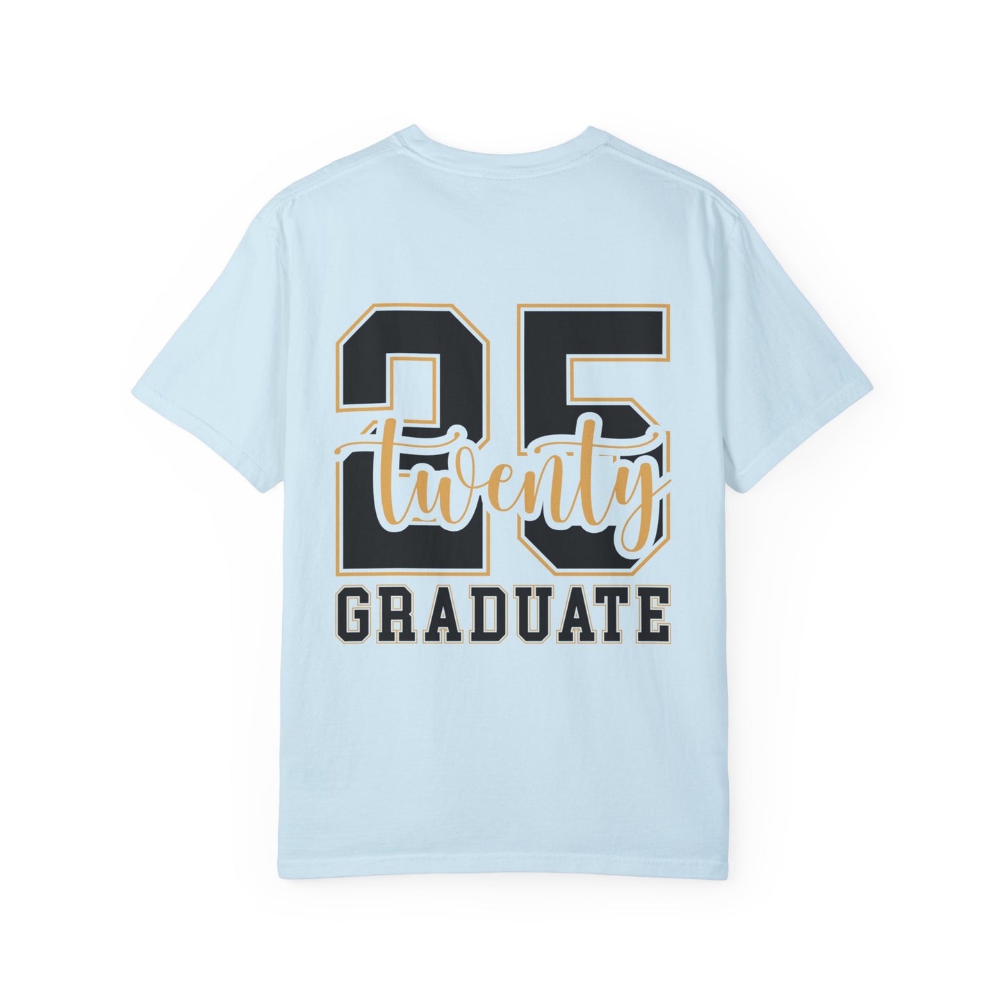 2025 Senior Graduate T-Shirt – Commemorate Your Milestone in Comfort Colors