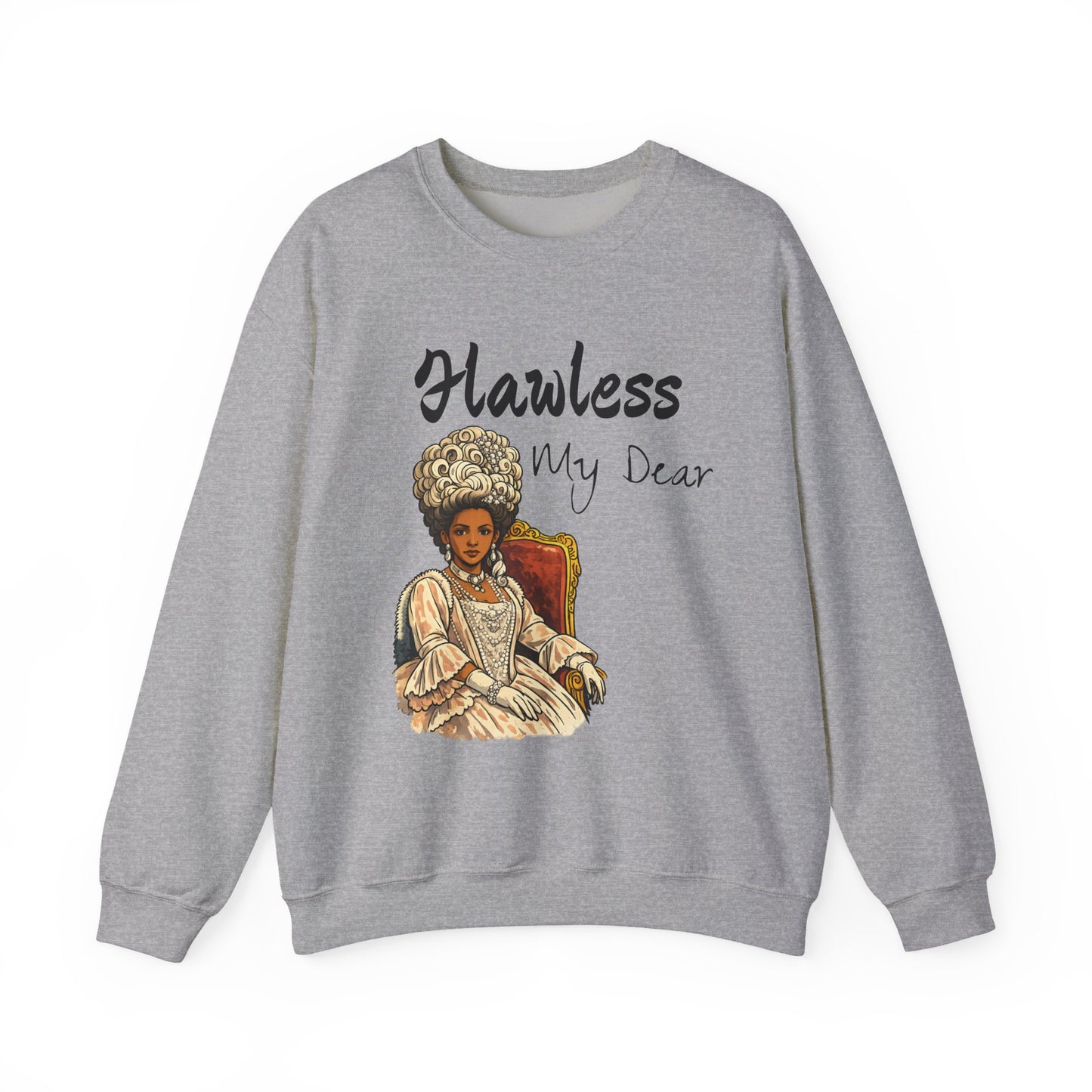 Flawless My Dear sweatshirt