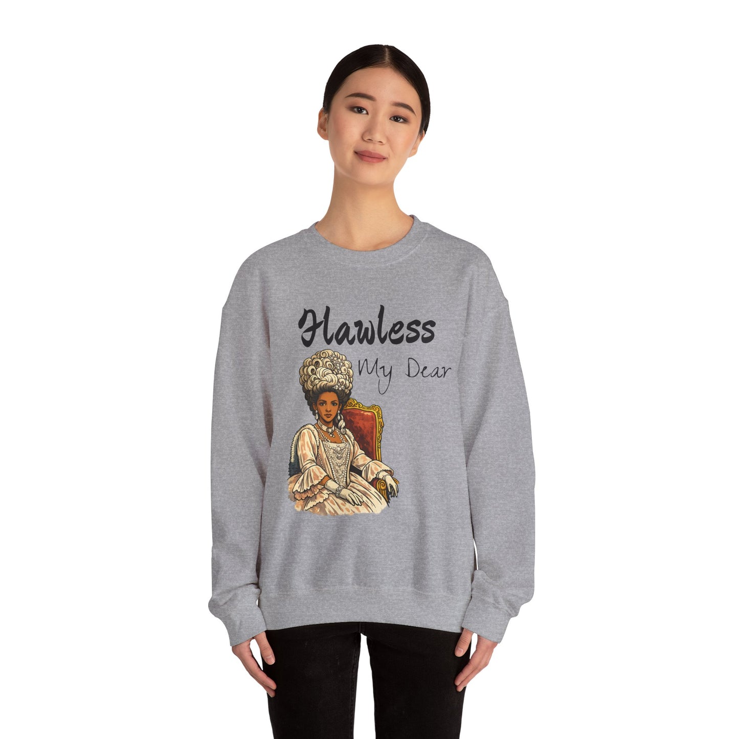 Flawless My Dear sweatshirt