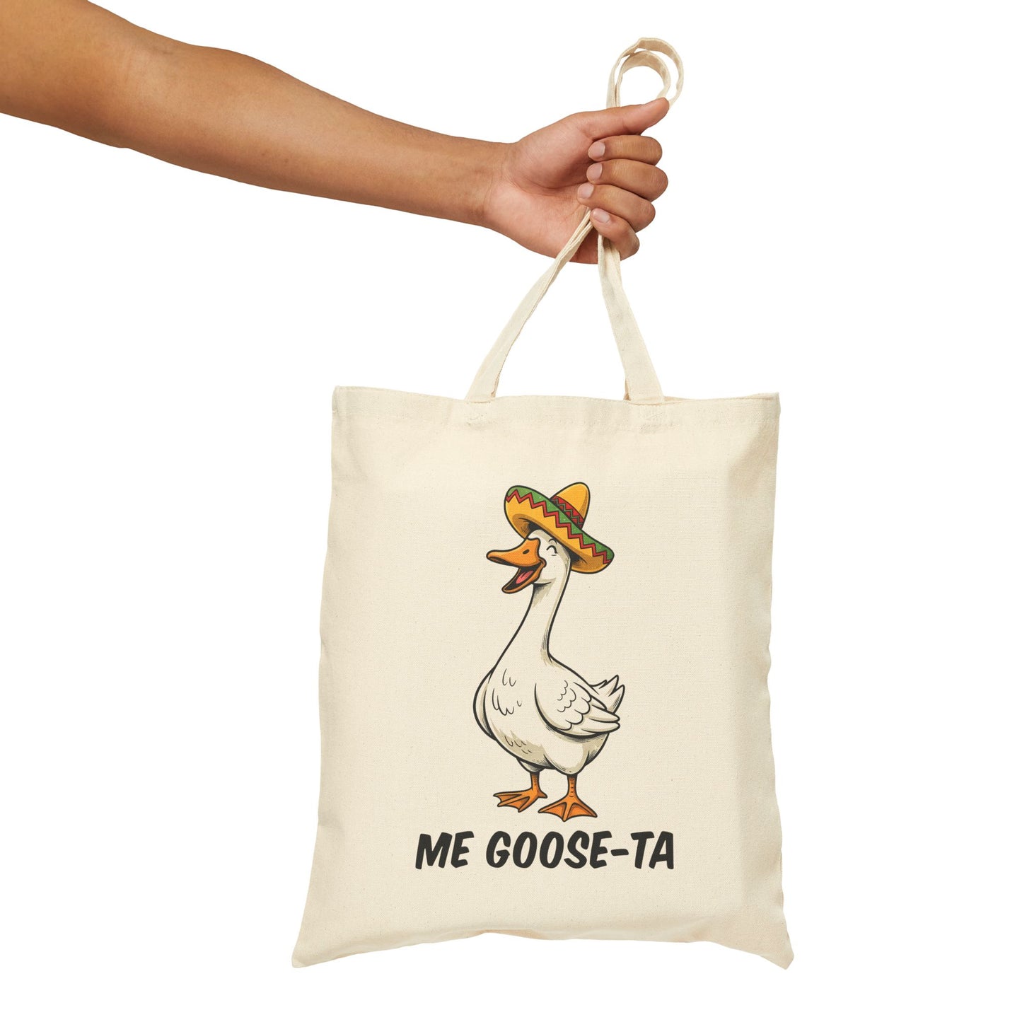 Canvas Tote — "Me Goose-Ta" Cute Goose in Sombrero Funny Cotton Tote Bag
