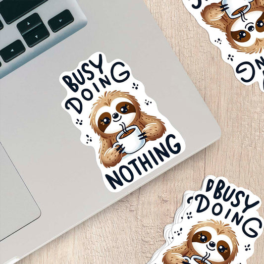 Sloths with Quotes Sticker – Cute Weatherproof Vinyl for Laptops, Cups & More