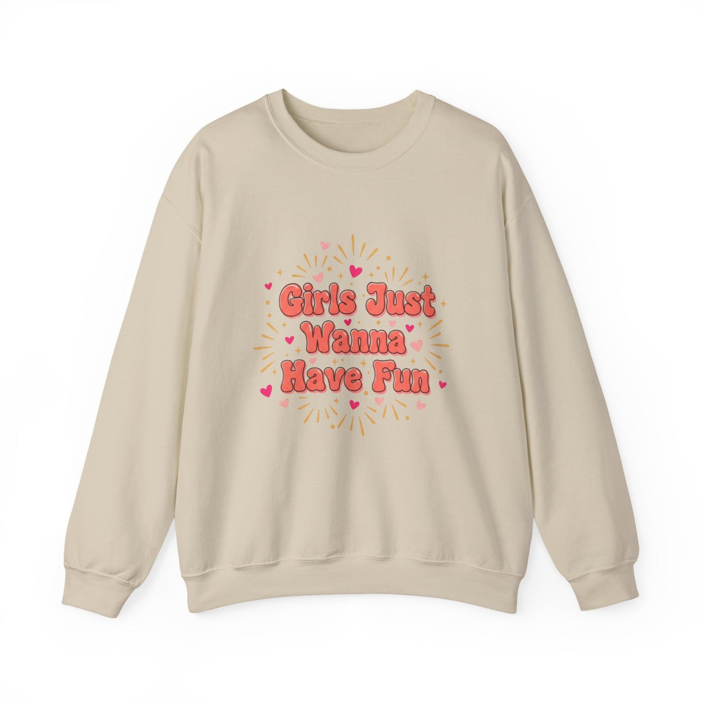 Girls Just Wanna Have Fun Sweatshirt | Galentine's Squad Vibes