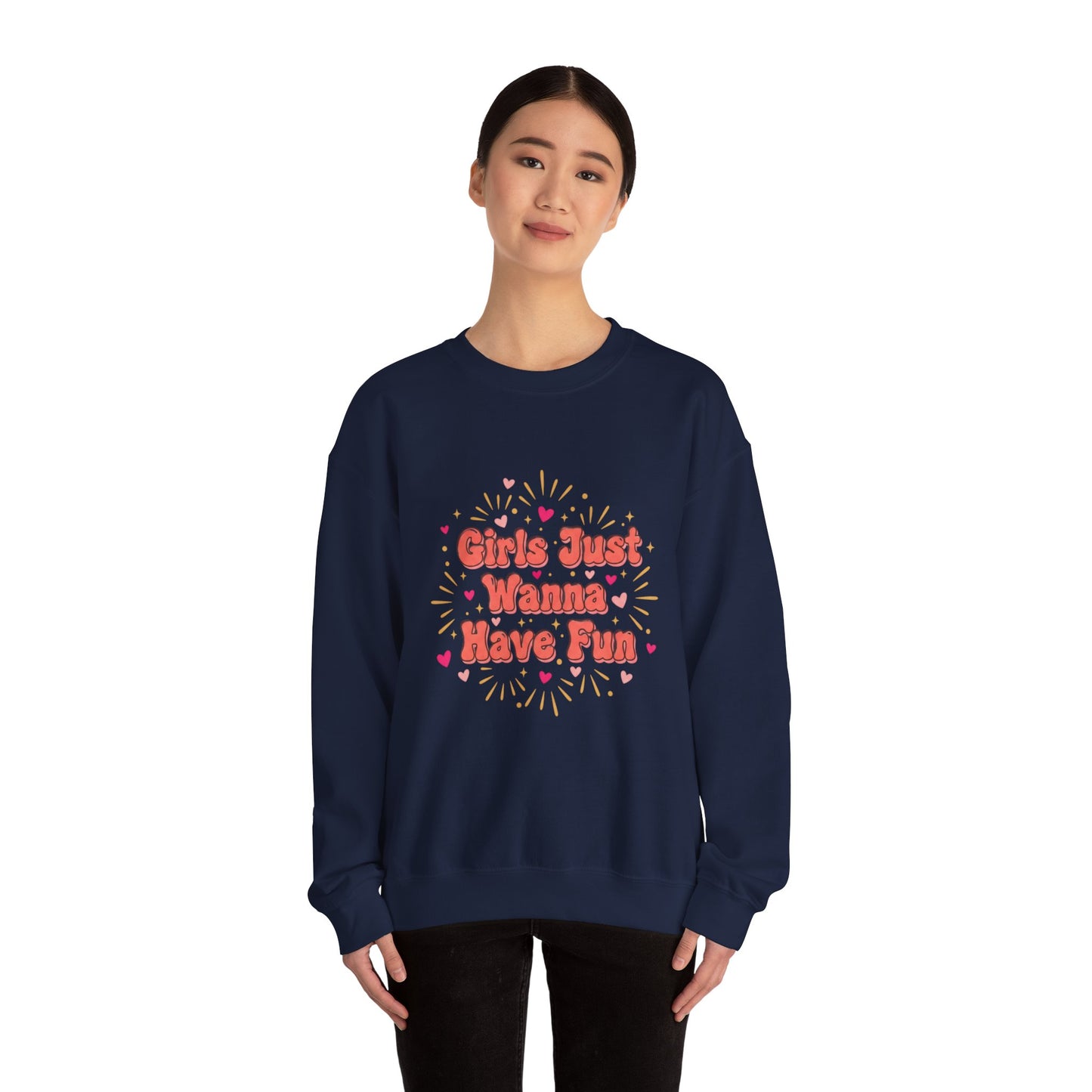 Girls Just Wanna Have Fun Sweatshirt | Galentine's Squad Vibes