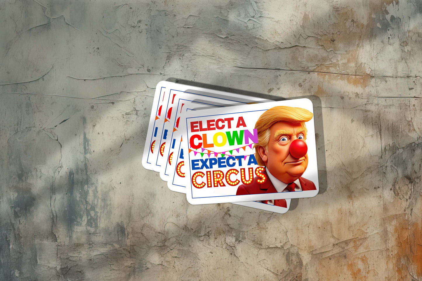 Elect a Clown, Expect a Circus – Vinyl Sticker 🎪🤡