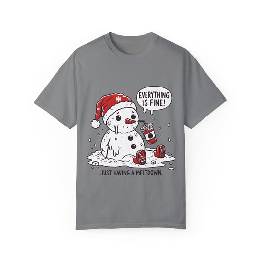 Snowman T-Shirt - "Everything is Fine, I'm Just Having a Meltdown" - Funny Winter Tee