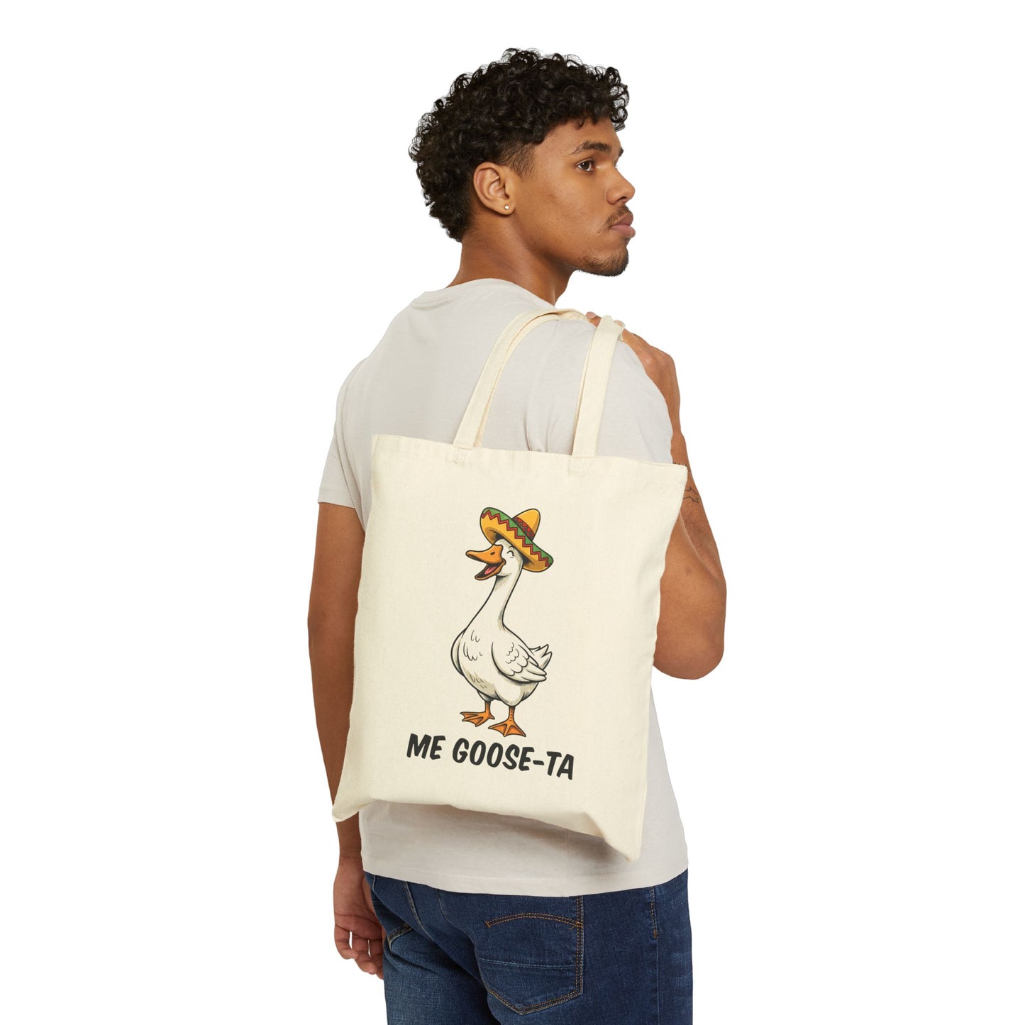 Canvas Tote — "Me Goose-Ta" Cute Goose in Sombrero Funny Cotton Tote Bag