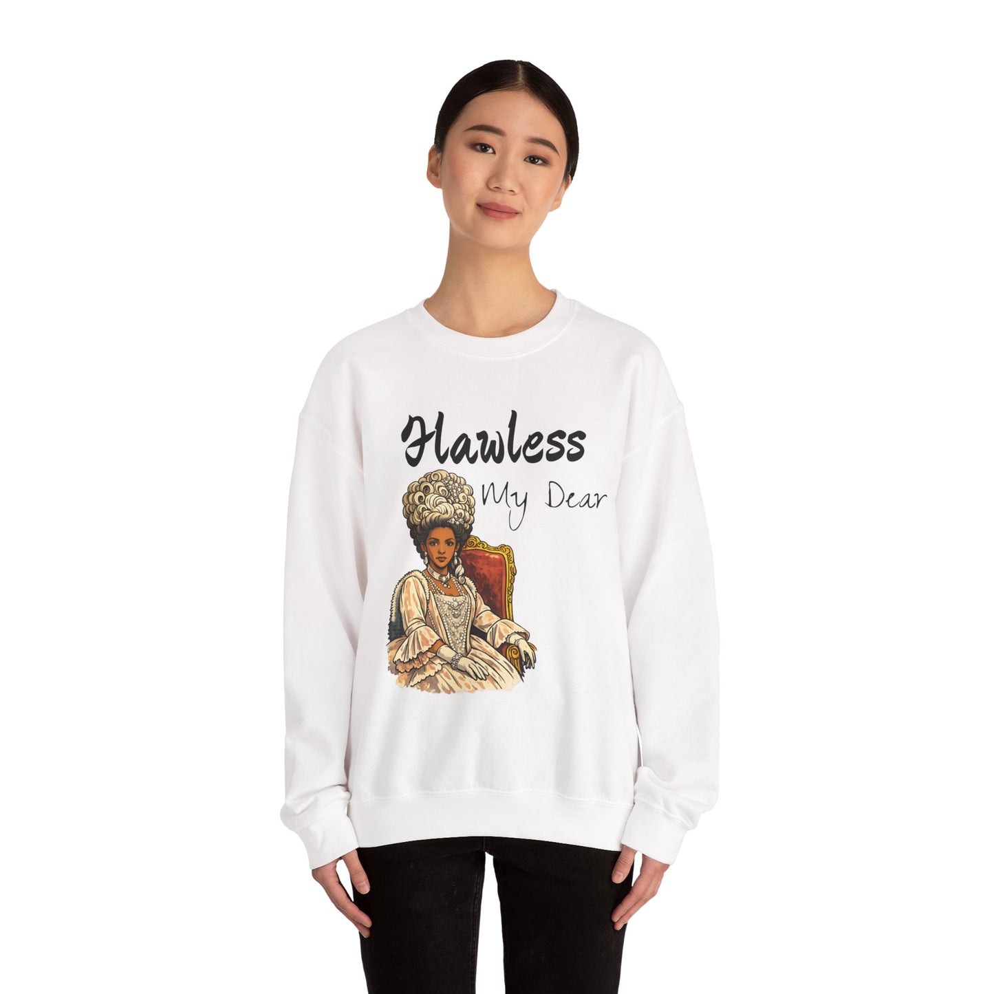 Flawless My Dear sweatshirt