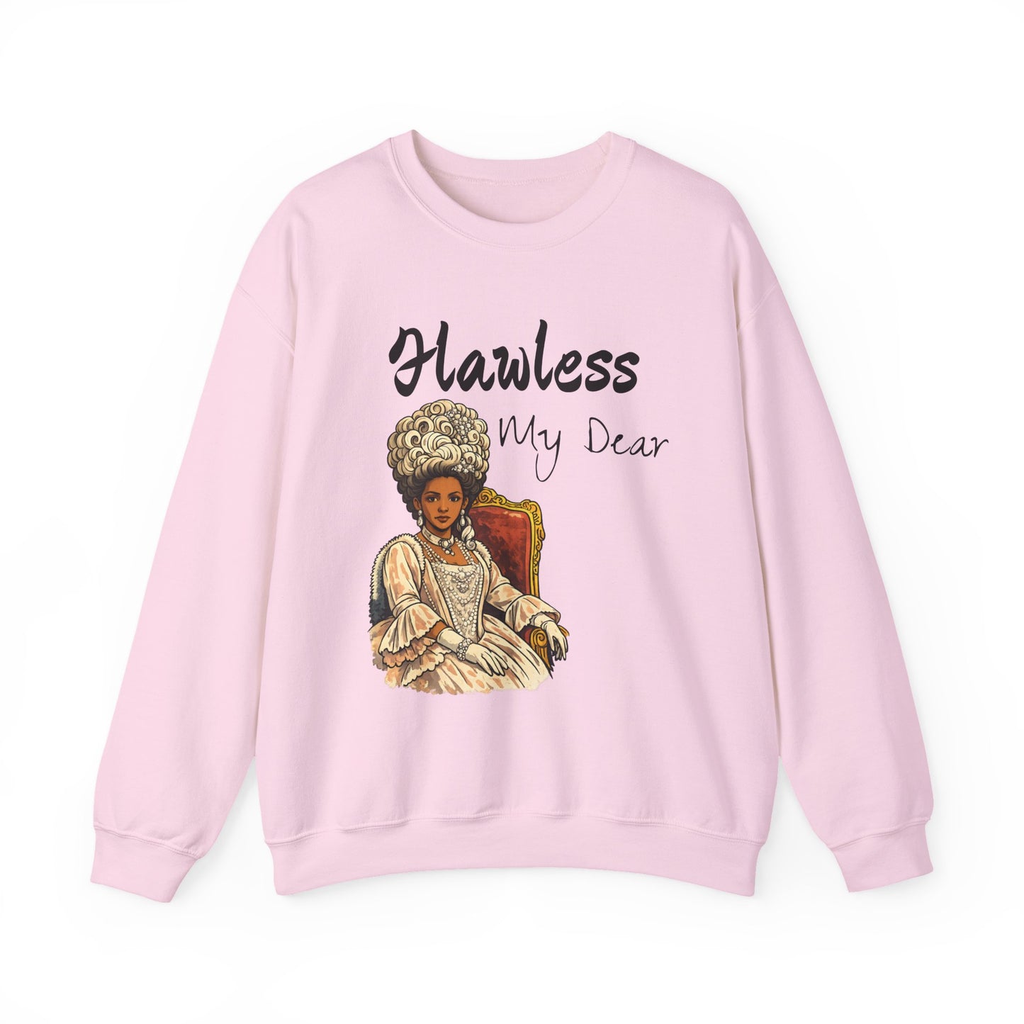 Flawless My Dear sweatshirt